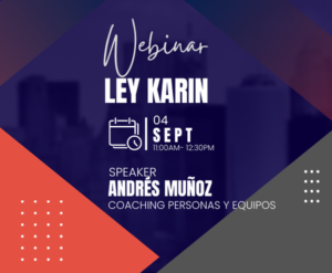 WEBINAR LEY KARIN: ¿Cómo la Ley Karin revoluciona la Cultura Organizacional?