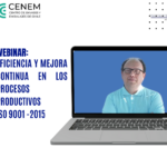 Webinar sobre ISO 9001:2015 destaca su impacto en la calidad y mejora continua